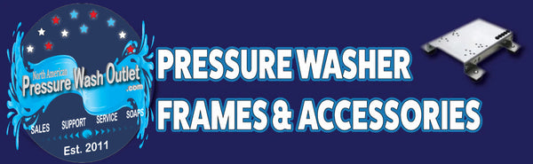 PRESSURE WASHER FRAMES AND ACCESSORIES